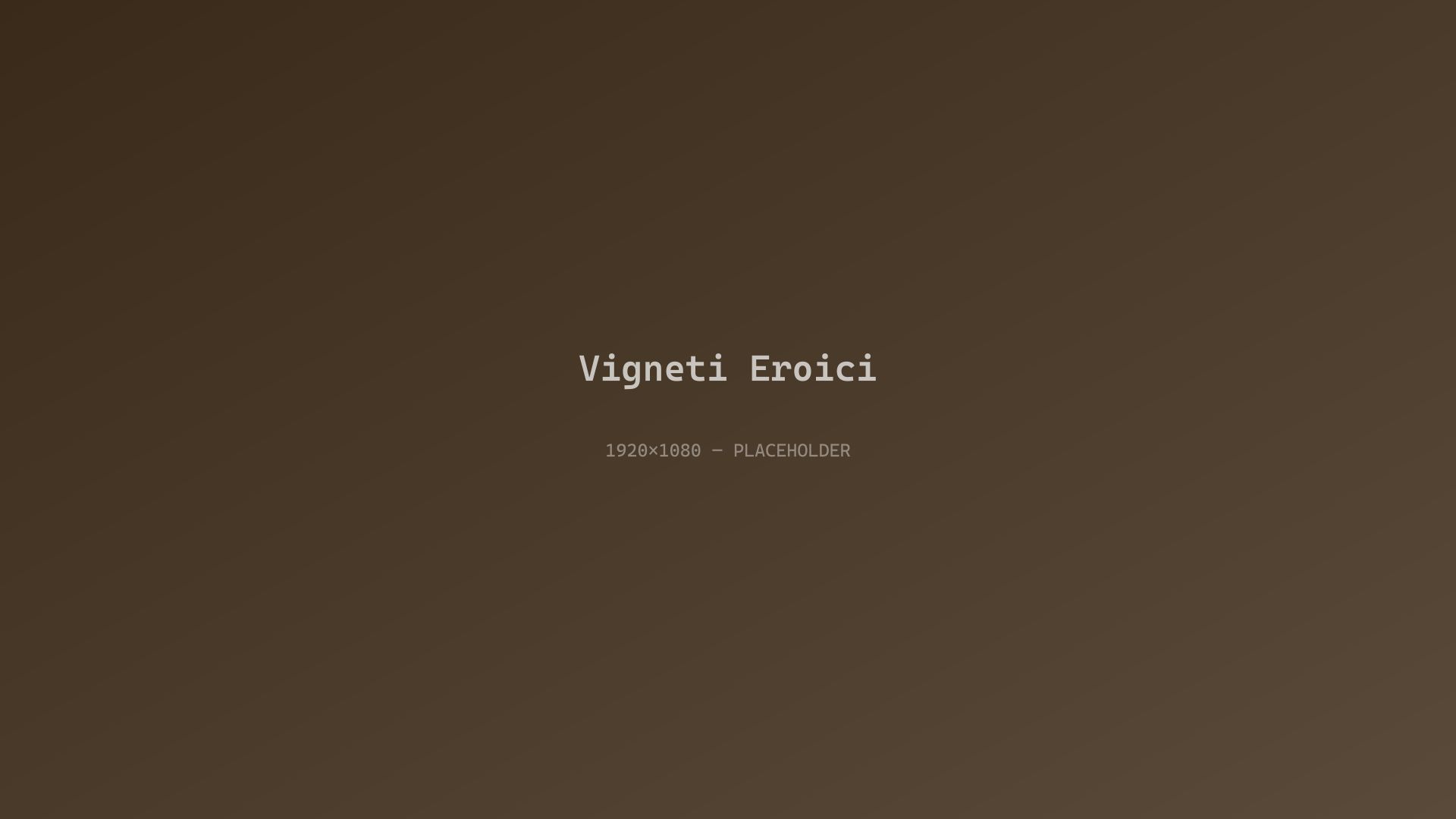 Vigneti eroici